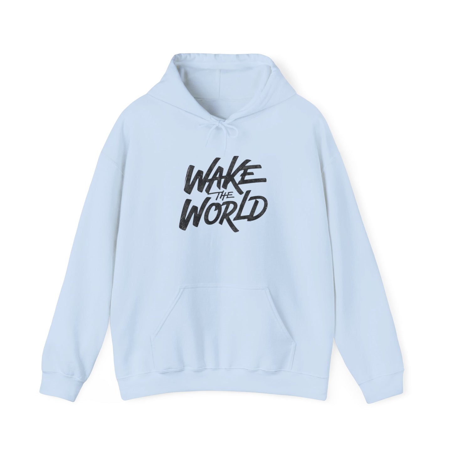 Wake The World Hoodie — Inspirational Graphic Pullover