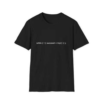 Programmer T-Shirt — "while (( succeed = try() ));" Code Humor Tee