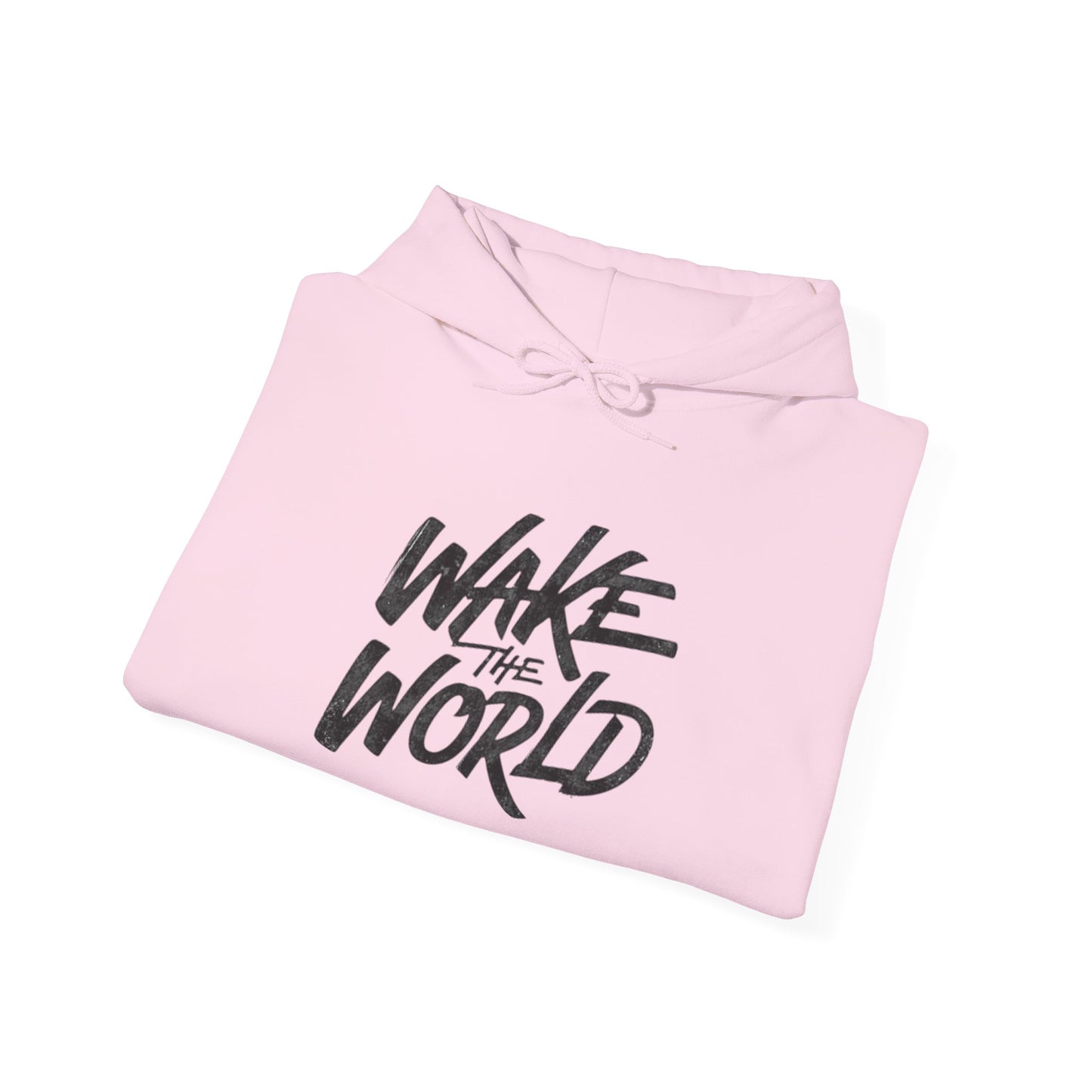 Wake The World Hoodie — Inspirational Graphic Pullover