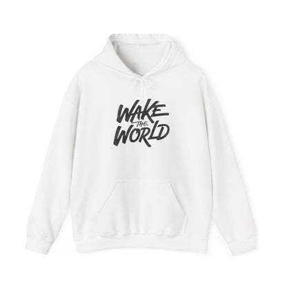 Wake The World Hoodie — Inspirational Graphic Pullover