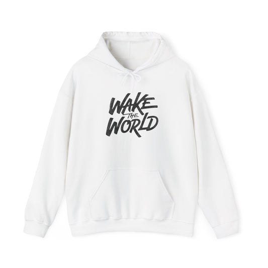 Wake The World Hoodie — Inspirational Graphic Pullover
