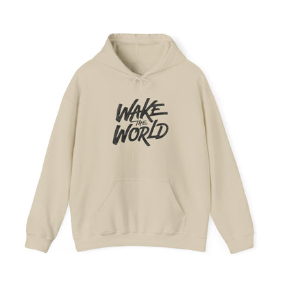 Wake The World Hoodie — Inspirational Graphic Pullover
