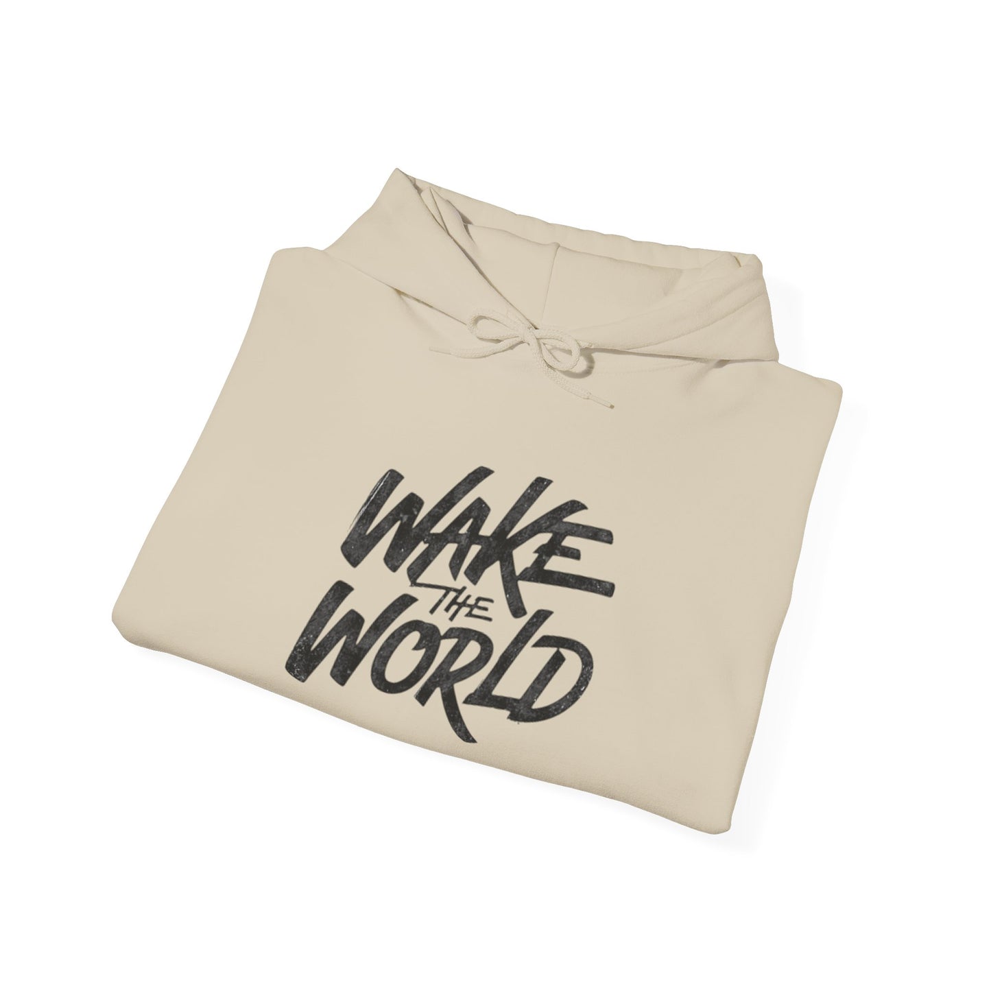 Wake The World Hoodie — Inspirational Graphic Pullover