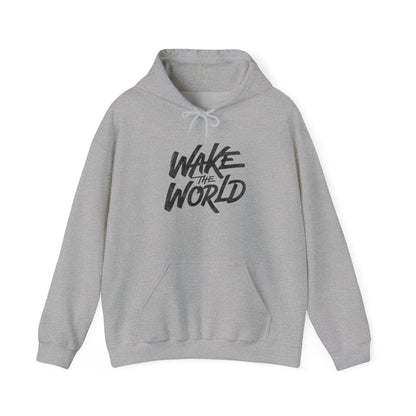Wake The World Hoodie — Inspirational Graphic Pullover